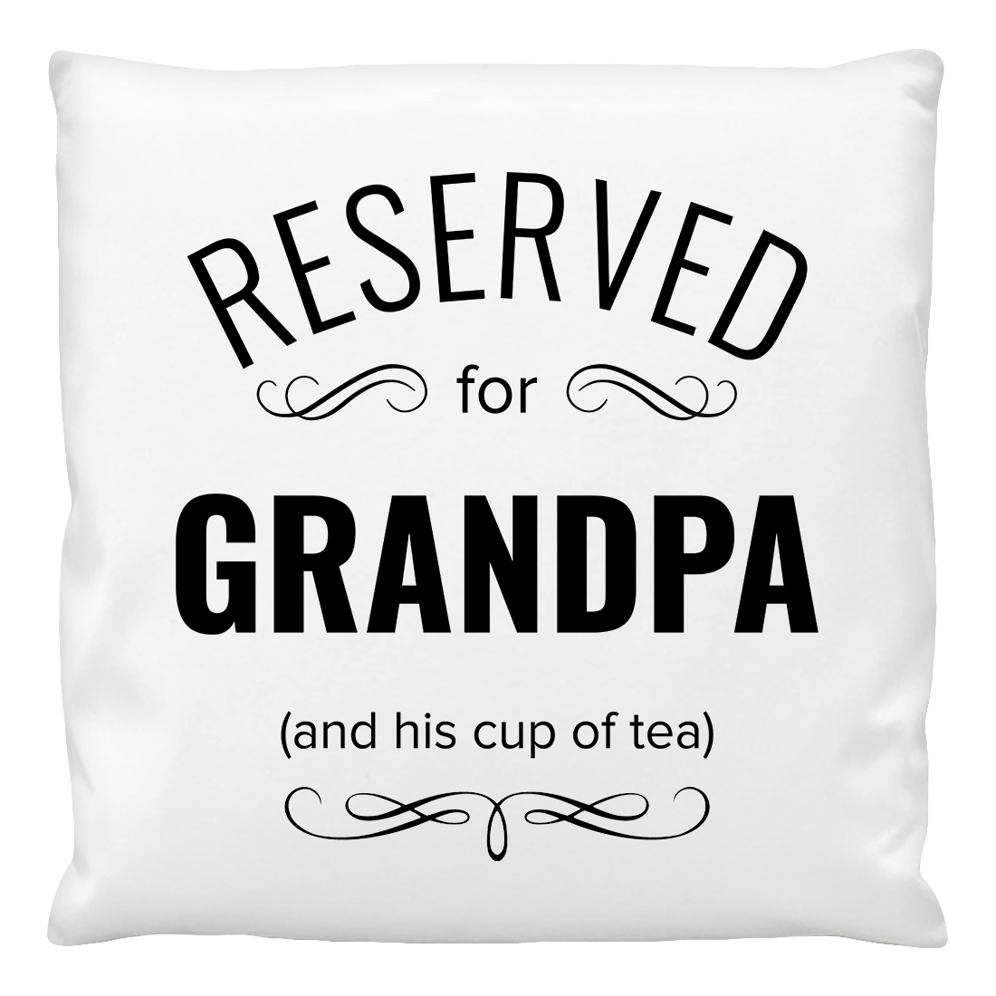 Custom Cushion Cover - Reserved for Grandpa Design