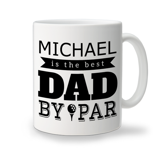 A white custom fathers' day mug with black text and graphics, including the words 'MICHAEL is the BEST DAD by PAR' and a golf ball graphic. AU and NZ