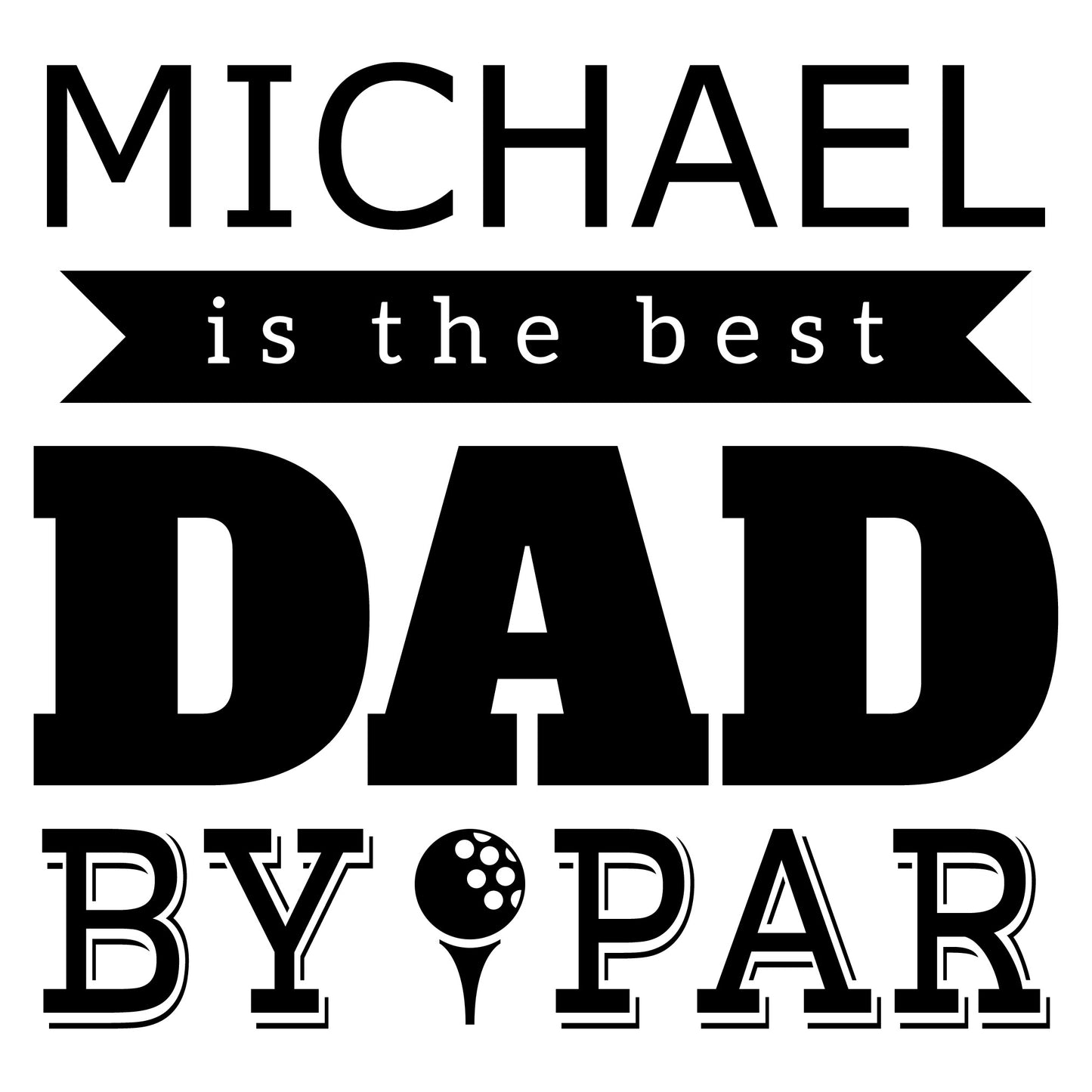 Men's T-Shirt - Best Dad By Par - White