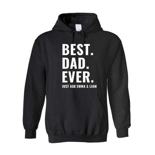 Best Dad Ever Hoodie - The Ultimate Father’s Day Gift