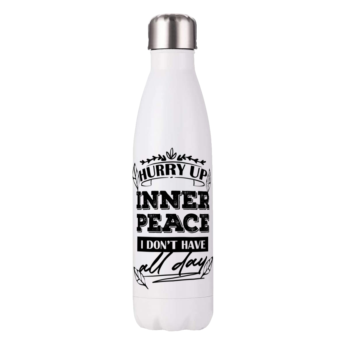 Design your own stainless steel water bottle – Hurry Up Inner Peace style