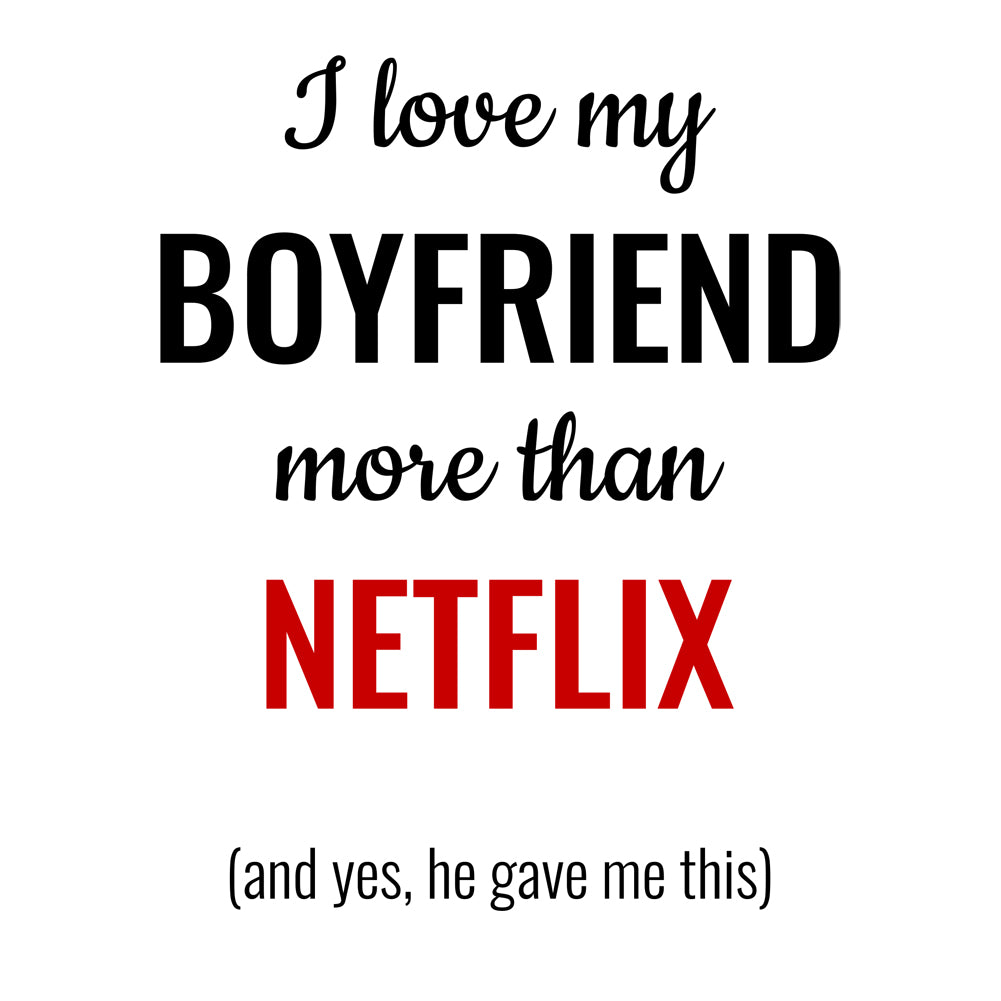 Ceramic Mug - Love More Than - Boyfriend