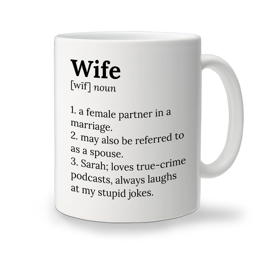 Ceramic Mug - Definition - Wife