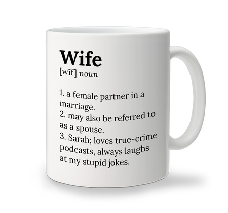 Ceramic Mug - Definition - Wife