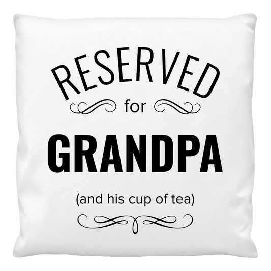 Custom Cushion Cover - Reserved for Grandpa Design