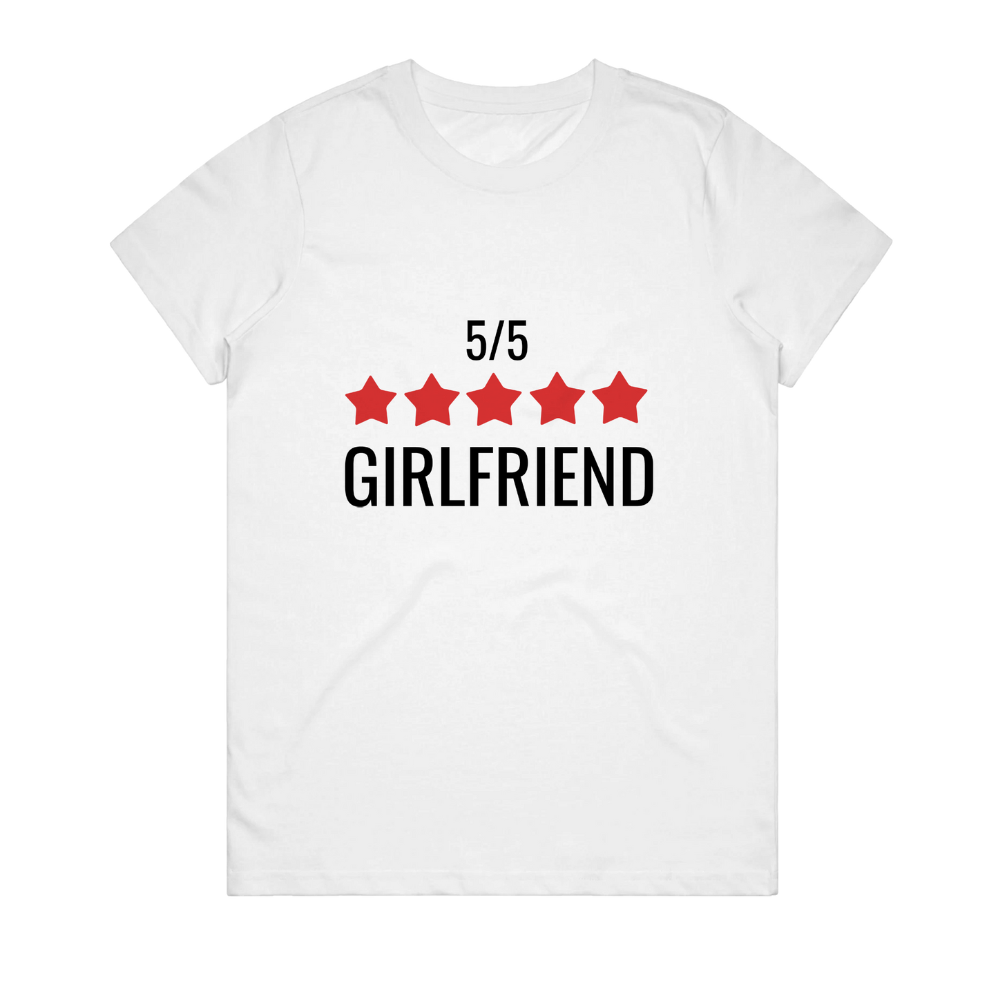 Women's T-Shirt - 5 Star Girlfriend