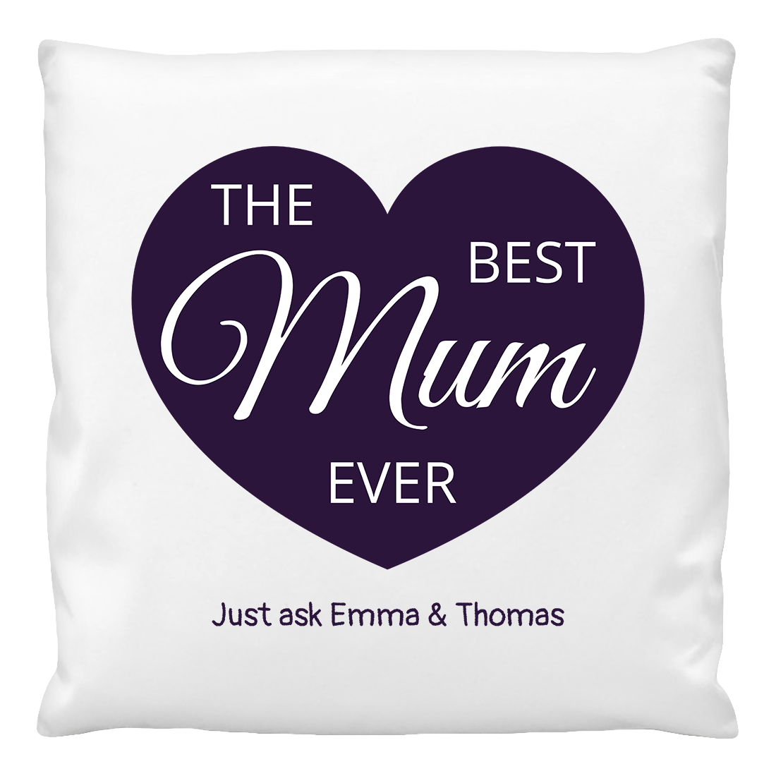 Cushion Cover - Best Mum Ever Heart