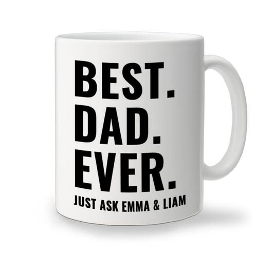 Personalised Best Dad Ever ceramic mug for Father's Day