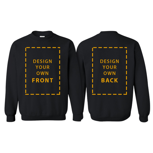 Sweatshirt - Design Your Own - Front and Back