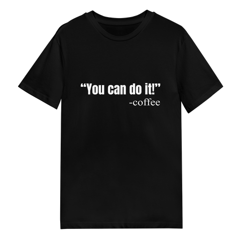 Men's T-Shirt - You Can Do It
