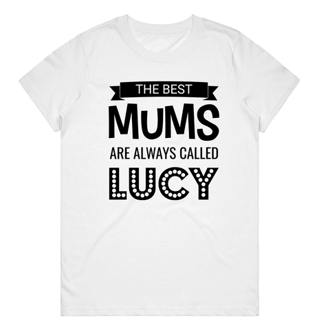 Women's T-Shirt – Best Mums Are Called – Short Name