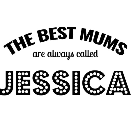 Women's T-Shirt – Best Mums Are Called – Long Name