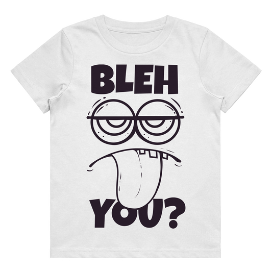 Kid's T-Shirt - Bleh You