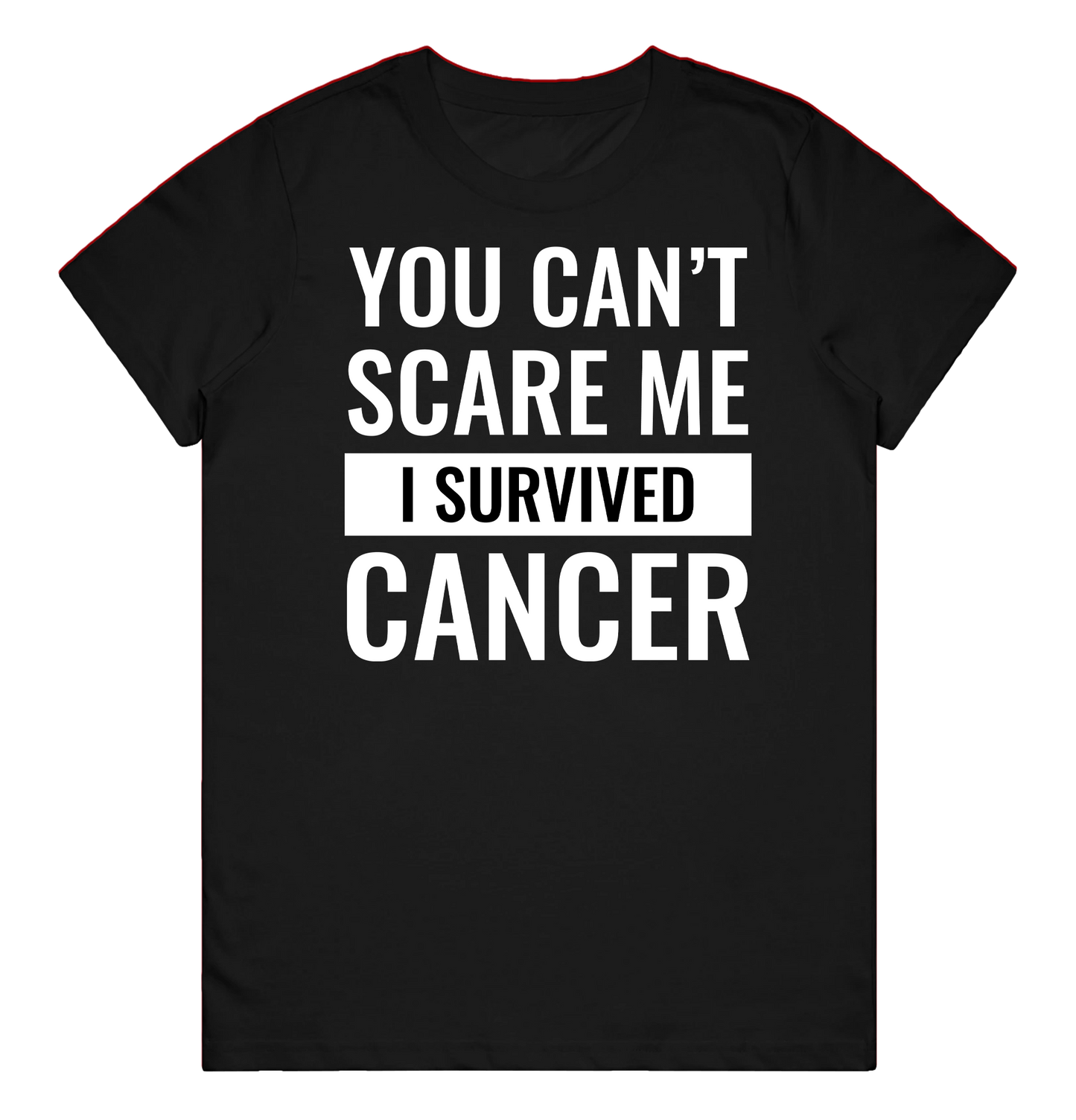 Women's T-Shirt - Can't Scare Me - Survived