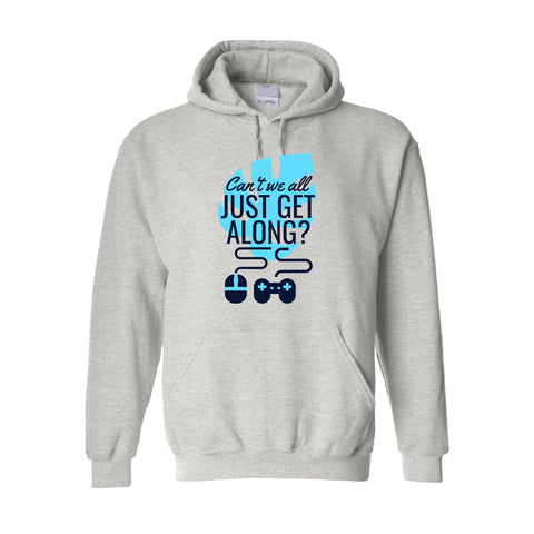 Hoodie - Can't We All Just Get Along