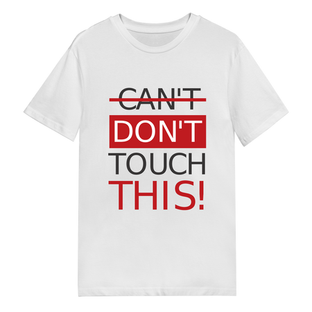 Men's T-Shirt - Can't Touch This