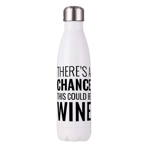 Water Bottle - Could Be Wine