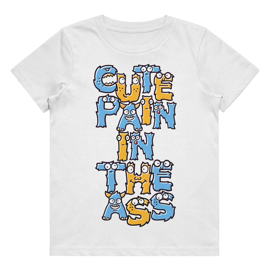 Kid's T-Shirt - Cute Pain In The Ass