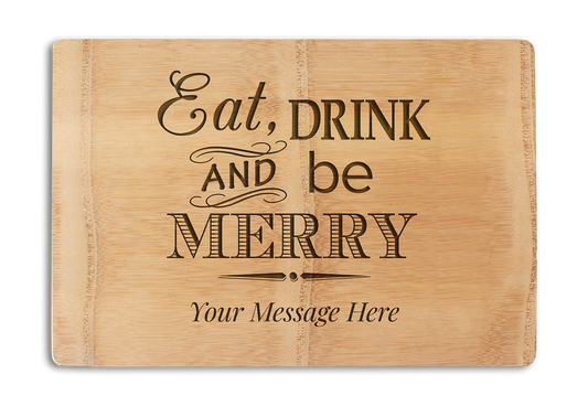 Chopping Board - Premium - Eat Drink And Be Merry