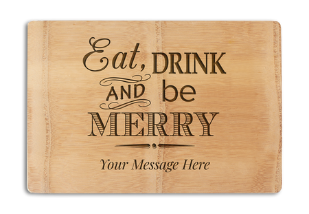 Chopping Board - Premium - Eat Drink And Be Merry