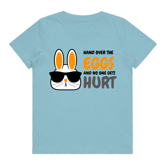 Kid's T-Shirt - Hand Over The Eggs