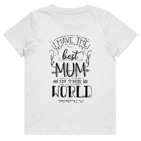 Kid's T-Shirt - Best Mum In The World 2
