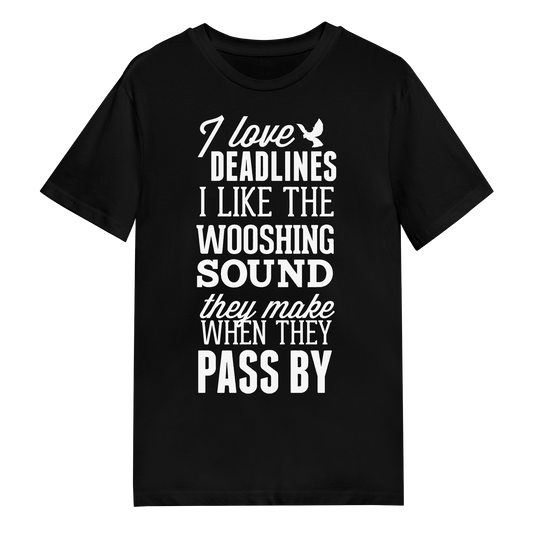 Men's T-Shirt - I Love Deadlines