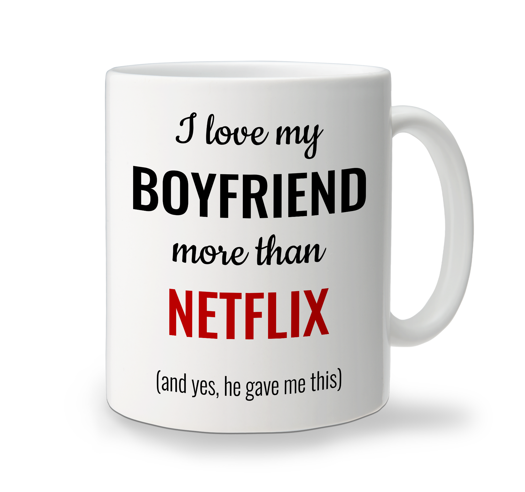 Ceramic Mug - Love More Than - Boyfriend