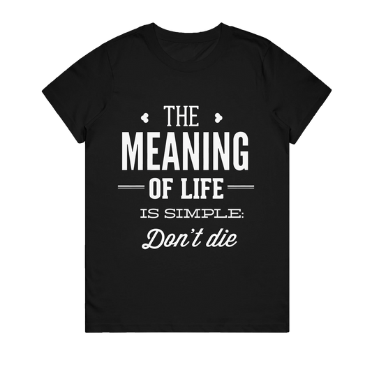 Women's T-Shirt - Meaning Of Life