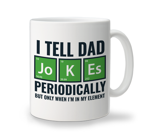 Ceramic Mug - I Tell Dad Jokes