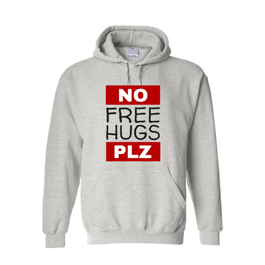 Hoodie -   No Free Hugs Plz