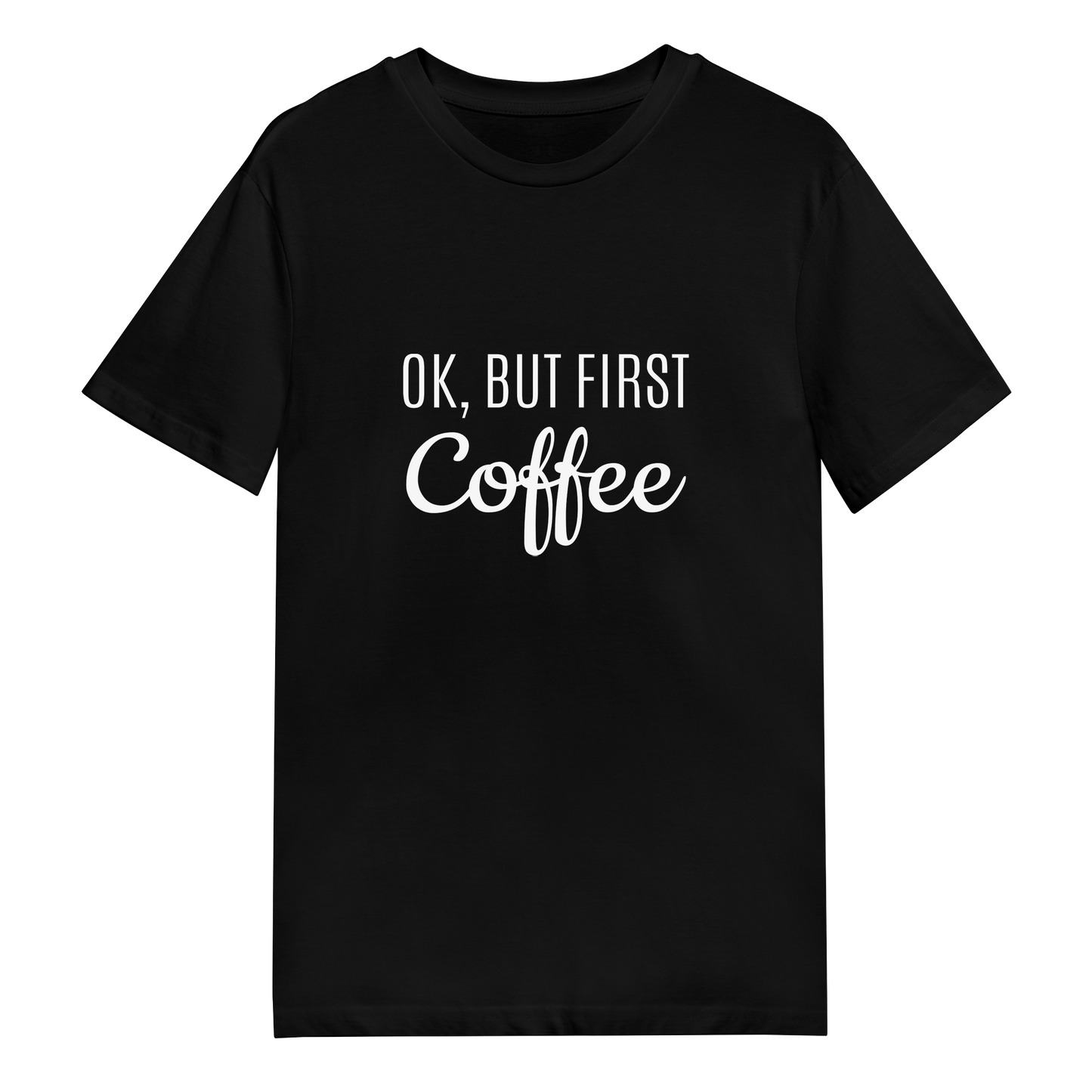 Men's T-Shirt - Ok But First Coffee Script