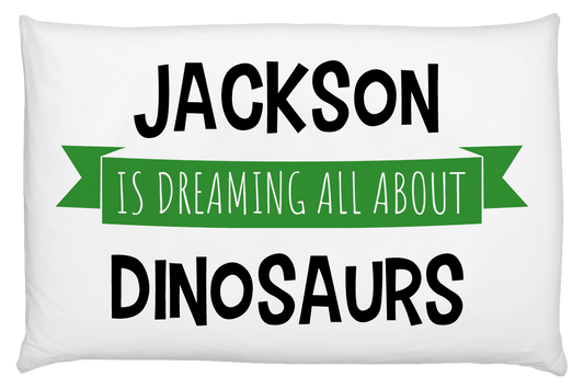 “Dreaming Of…” Personalised Pillow Case
