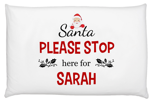 Santa Please Stop Personalised Pillow Case