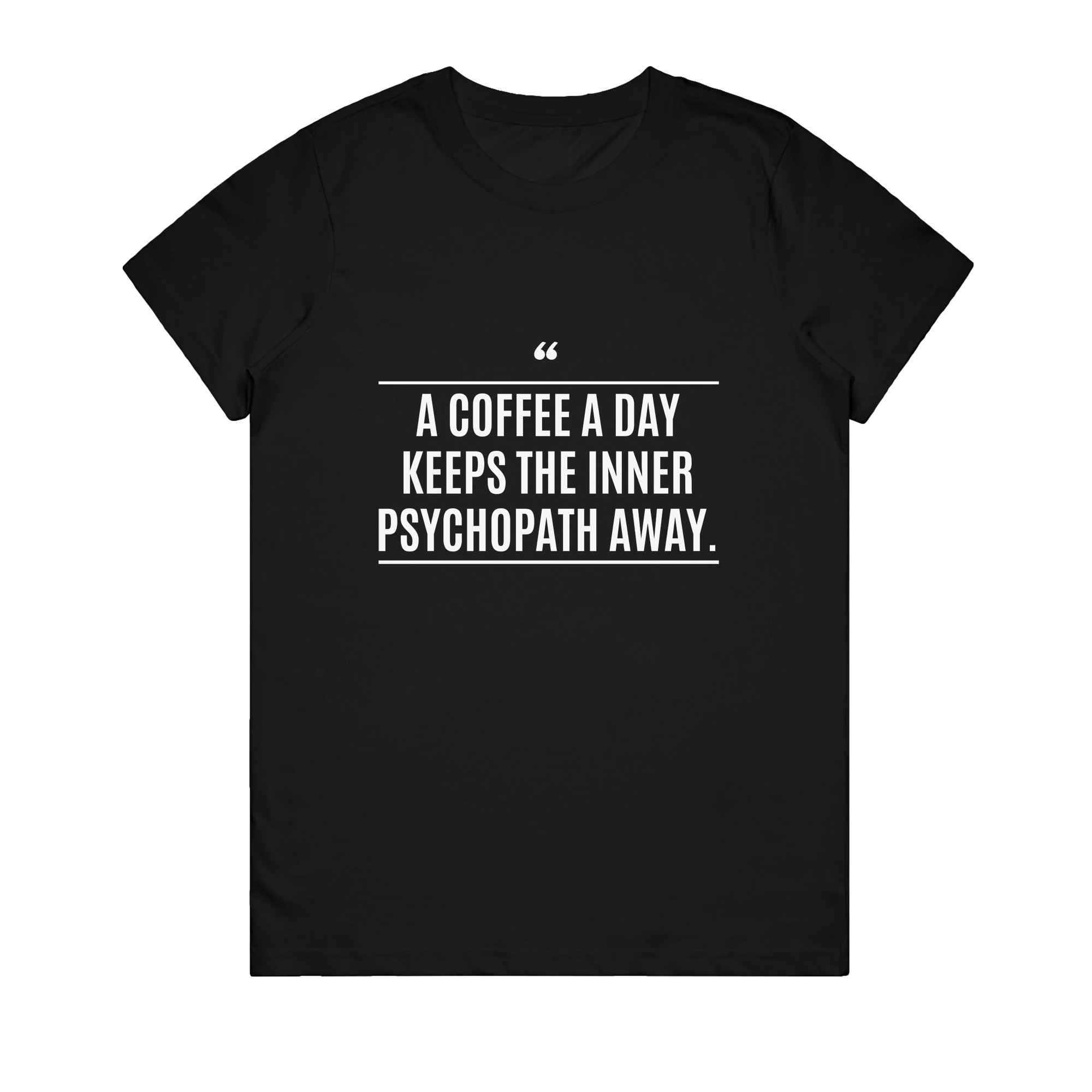 Women's T-Shirt - Psychopath