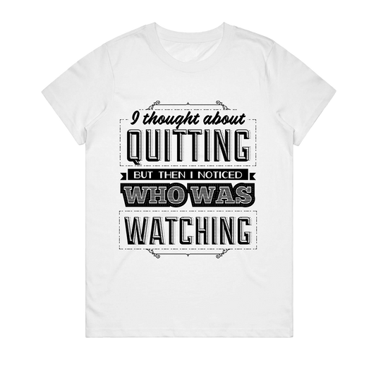 Women's T-Shirt - Quitting