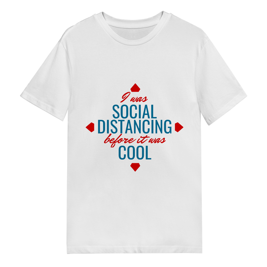 Men's T-Shirt - Social Distancing Before It Was Cool