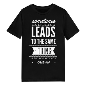 Men's T-Shirt - Sometimes One Thing