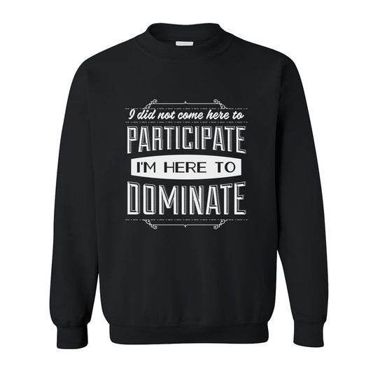 Sweatshirt - Dominate