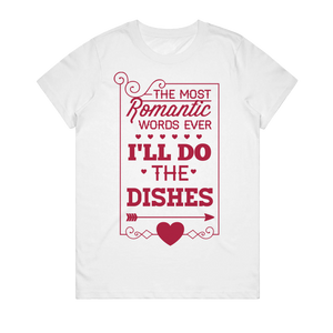 Women's T-Shirt - The Most Romantic Words Ever