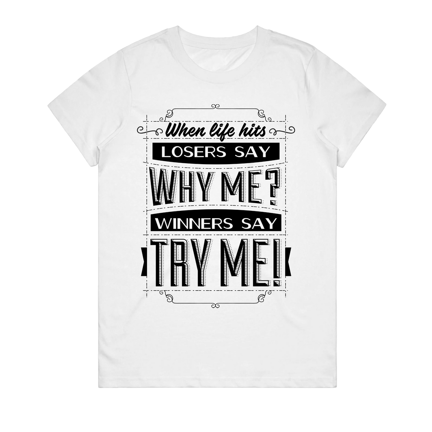 Women's T-Shirt - Try Me