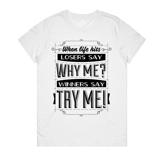 Women's T-Shirt - Try Me