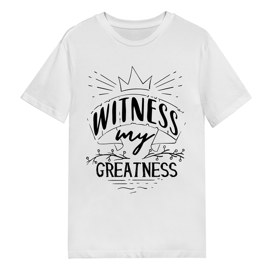 Men's T-Shirt - Witness My Greatness
