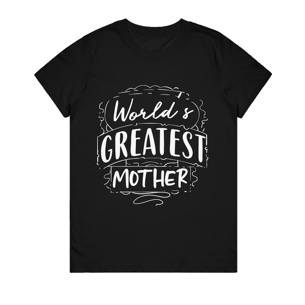 Women's T-Shirt - Worlds Greatest Mother